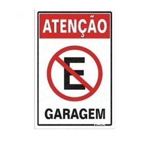 PLACA POLIESTIRENO 30x20CM PROIBIDO ESTACIONAR GARAGEM SINALIZE